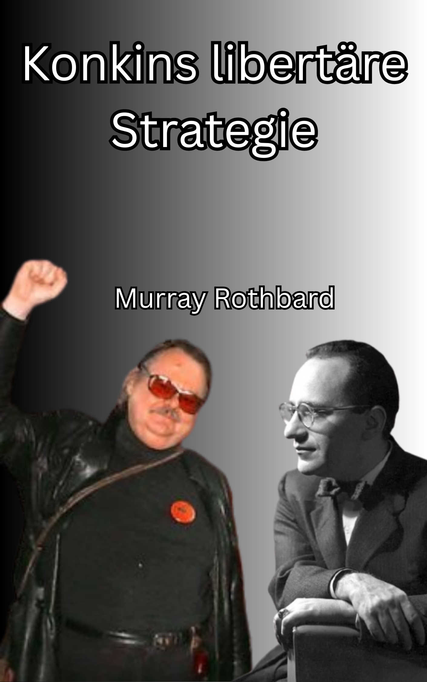 Konkins libertäre Strategie